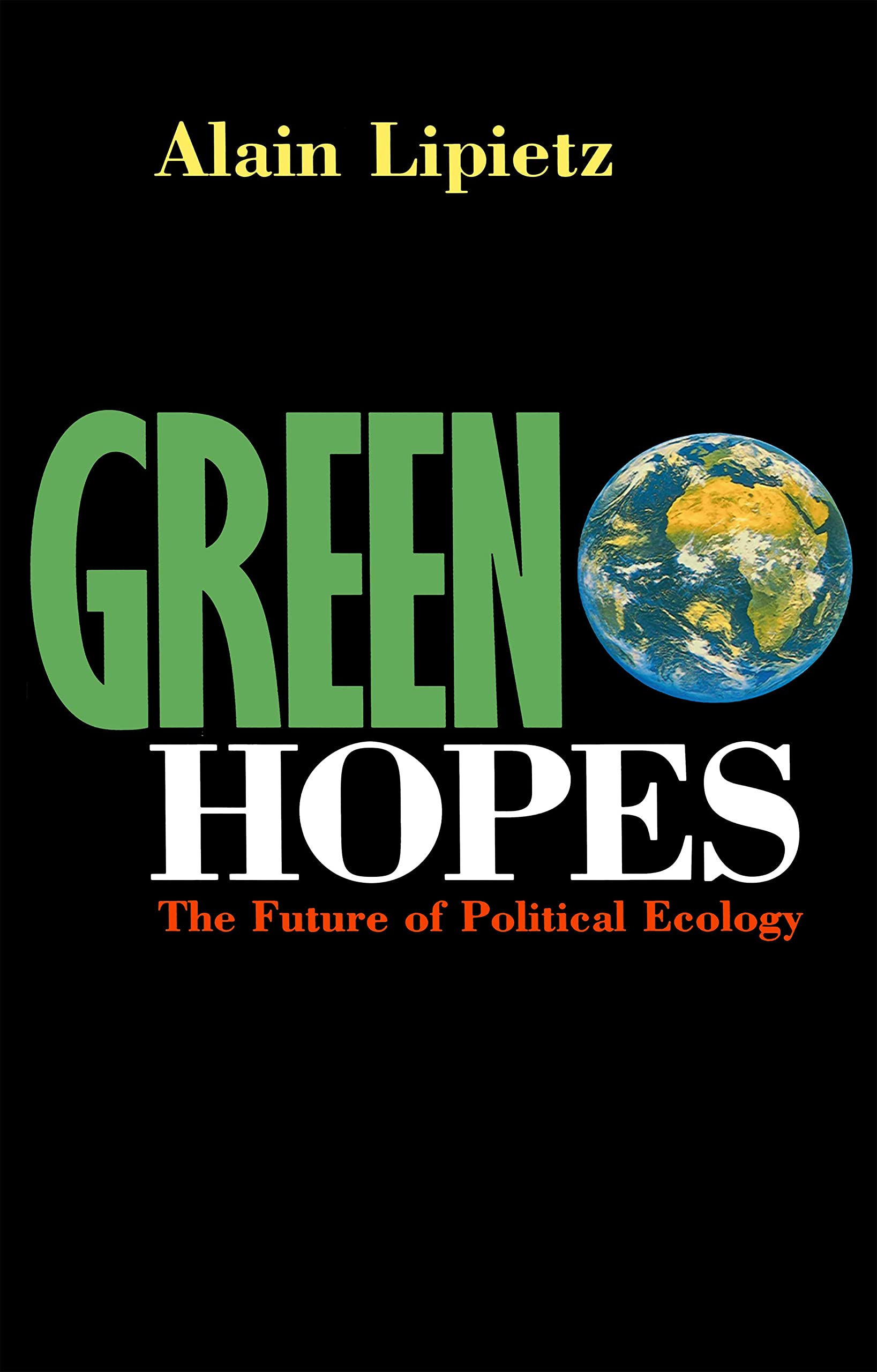 Green Hopes: The Future of Political Ecology Law
