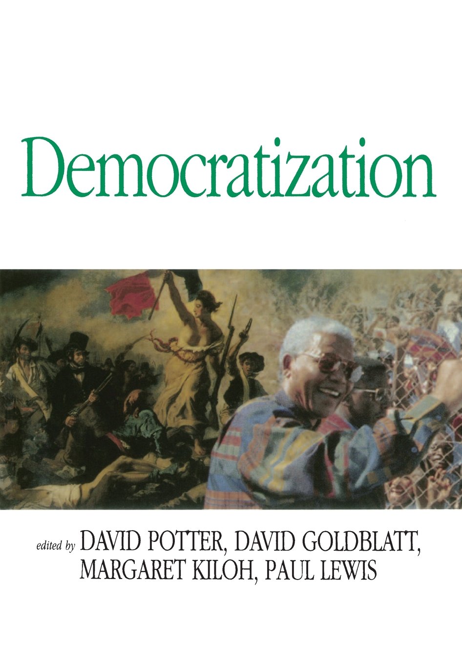 Democratization: Essays on Ethnics and Politics (Democracy--From Classical Times to the Present, 2) Law
