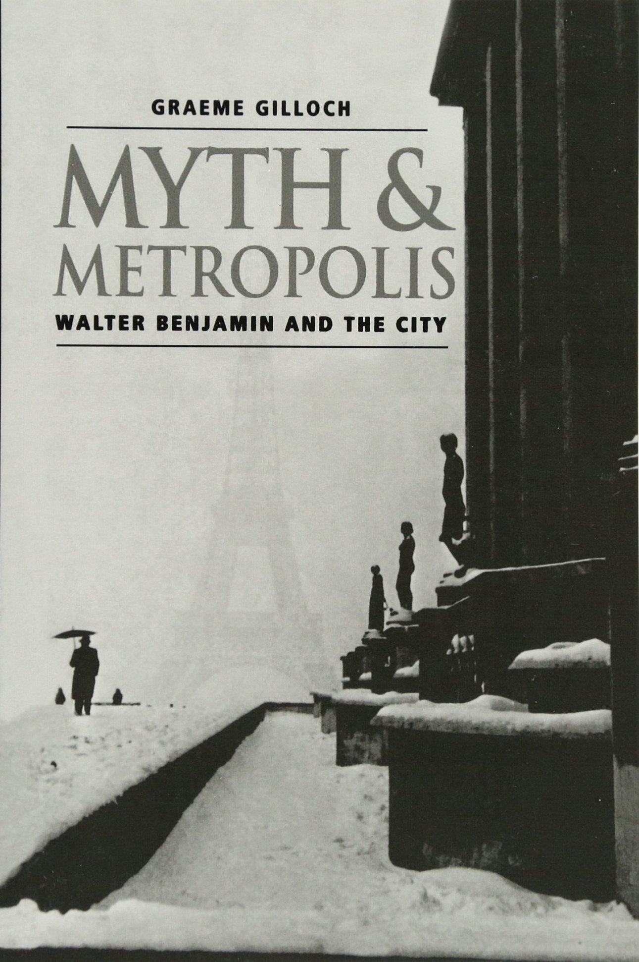 Myth and Metropolis: Walter Benjamin and the City Law