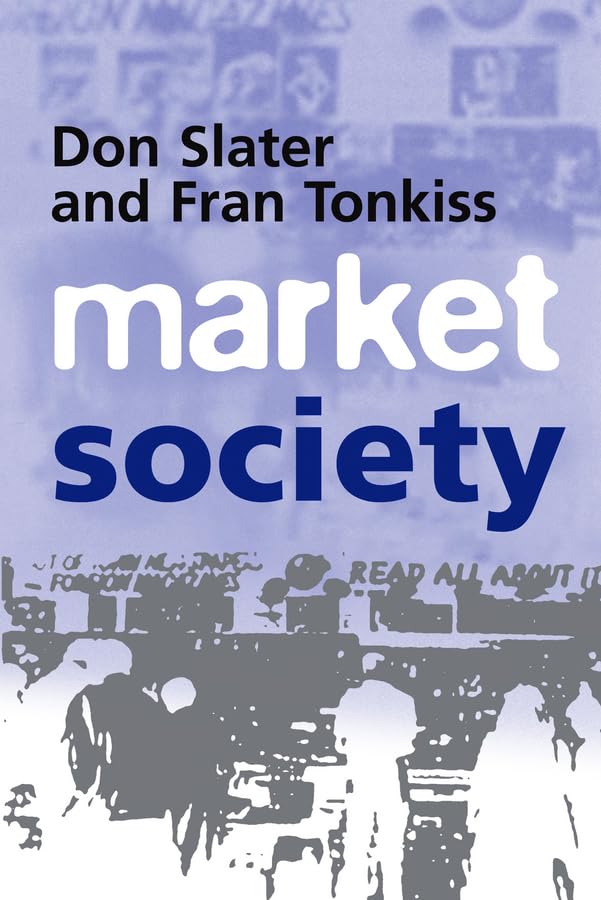 Market Society: Markets and Modern Social Theory Law