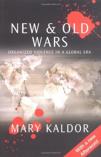 New and Old Wars: Organized Violence in a Global Era Psychology