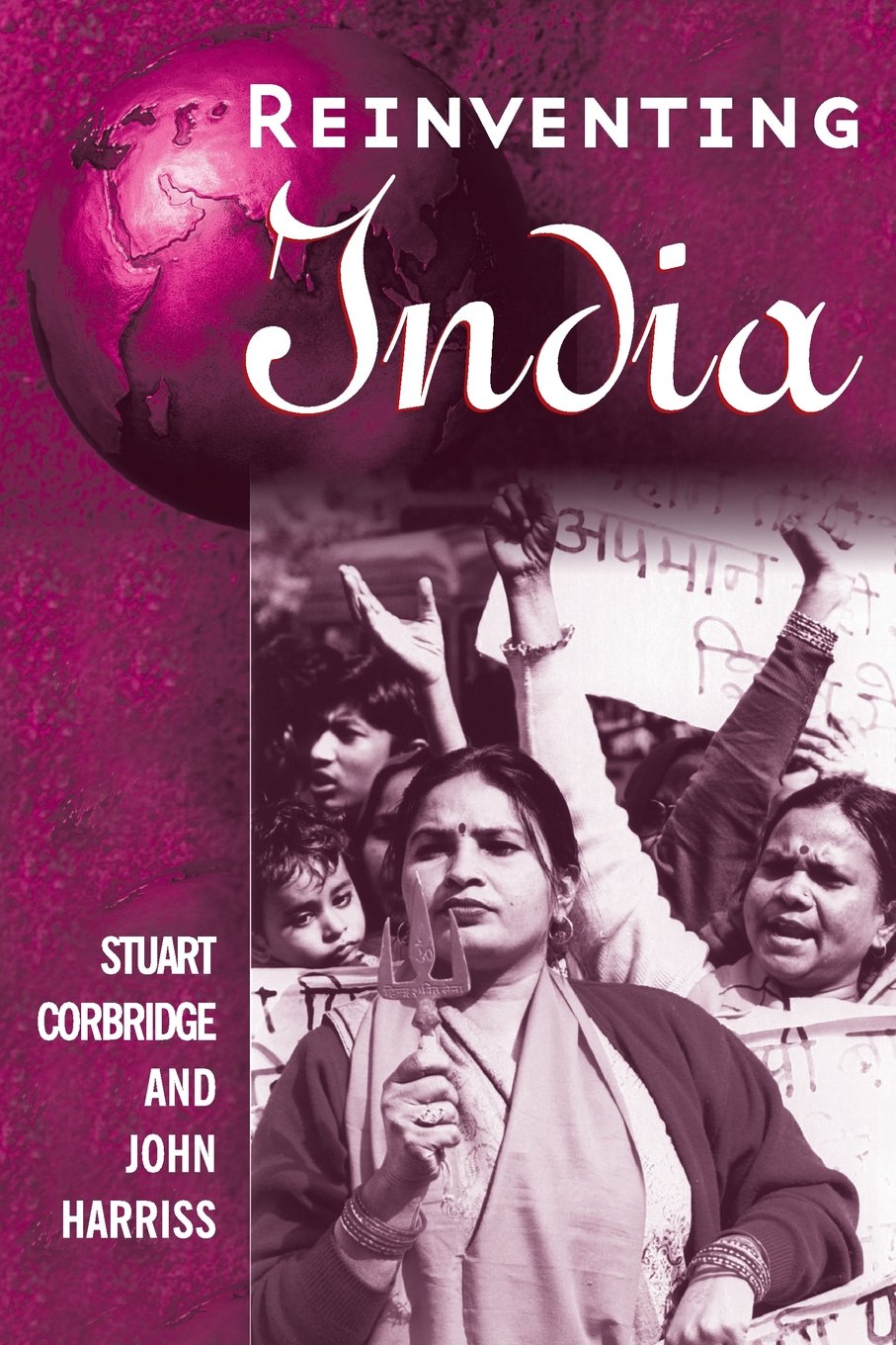Reinventing India: Liberalization, Hindu Nationalism and Popular Democracy Law