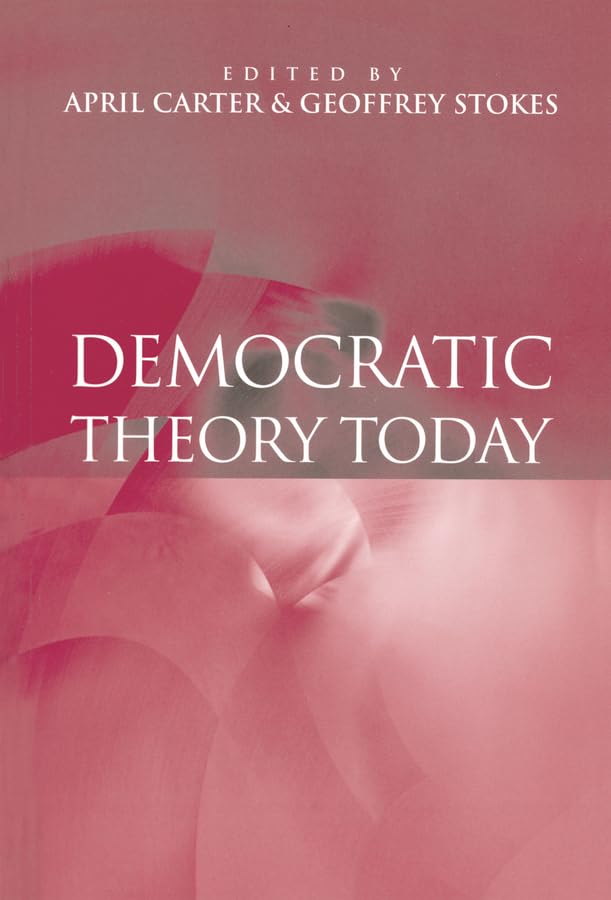 Democratic Theory Today: Challenges for the 21st Century Law