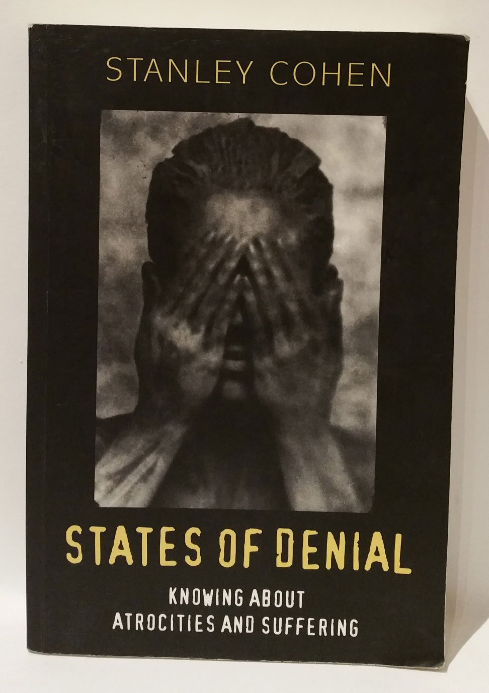 States of Denial: Knowing about Atrocities and Suffering Law