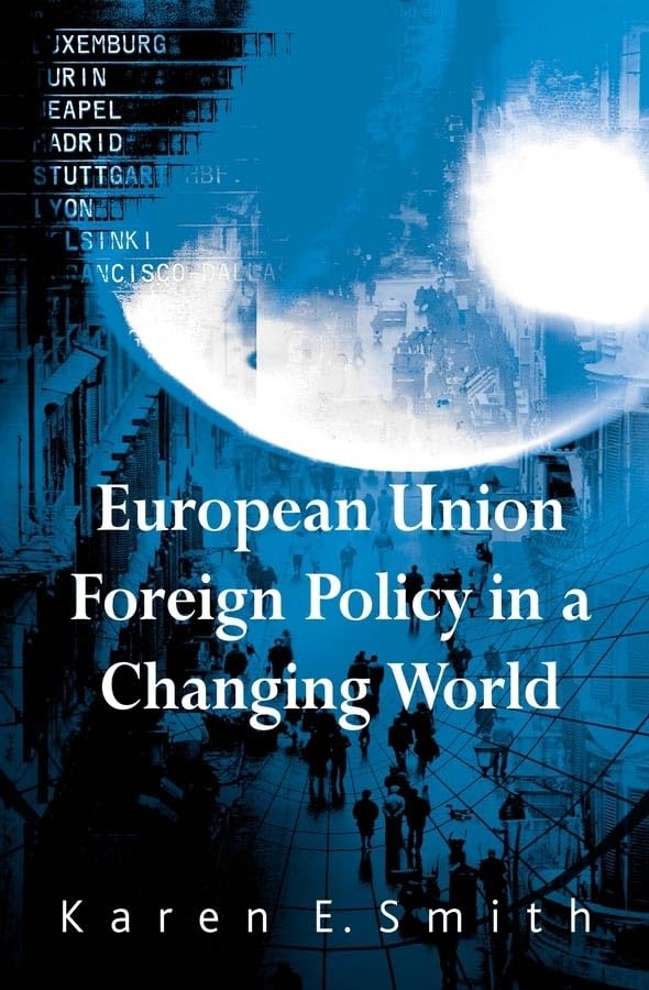 European Union Foreign Policy in a Changing World Law