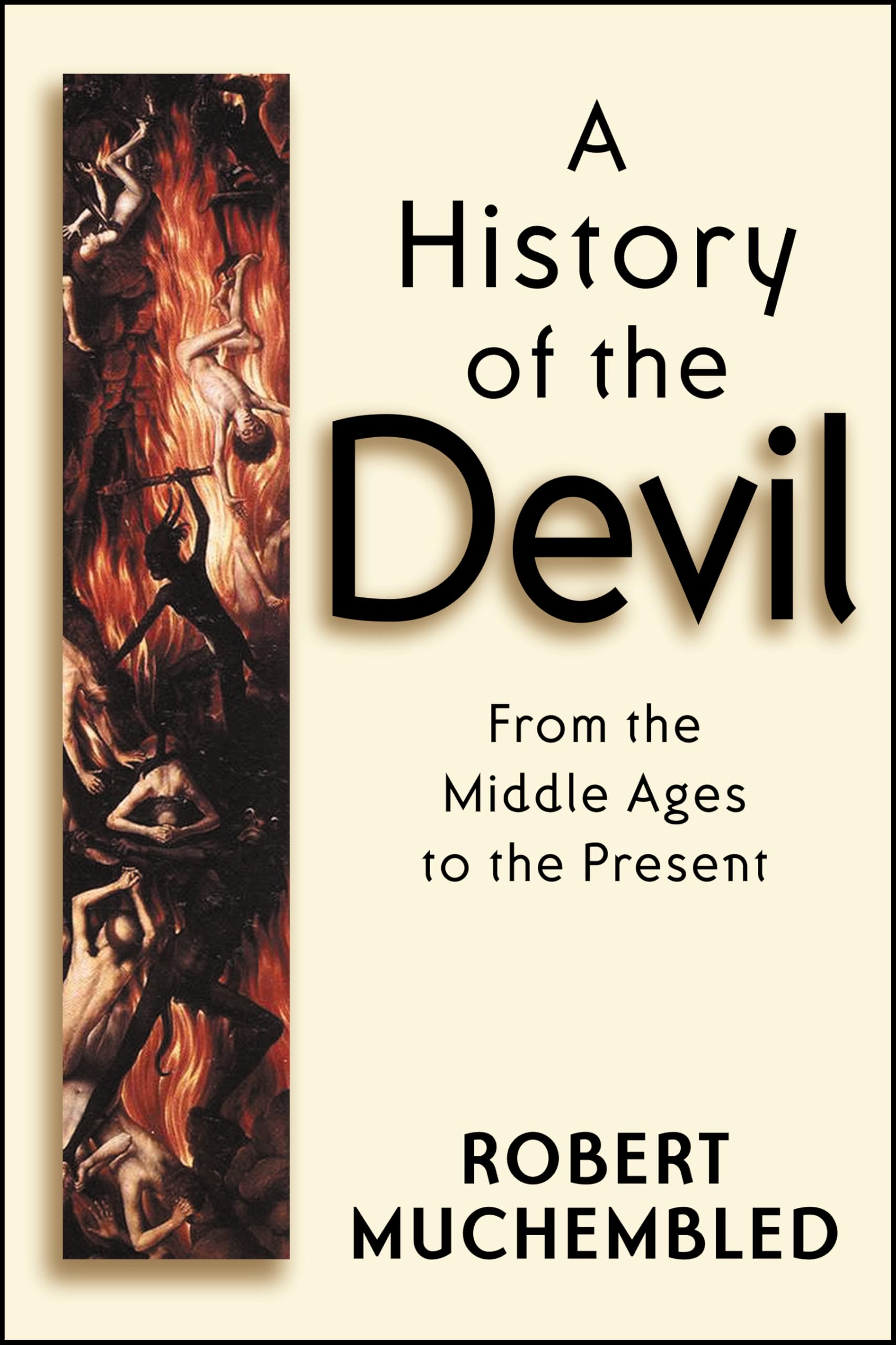 A History of the Devil: From the Middle Ages to the Present Social Sciences