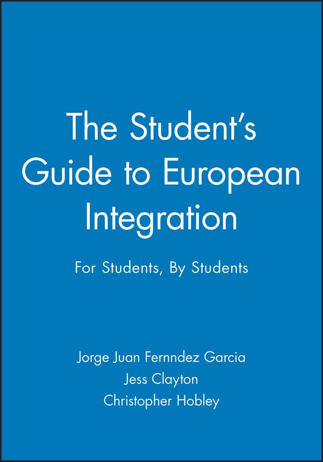 The Student's Guide to European Integration: For Students, by Students book