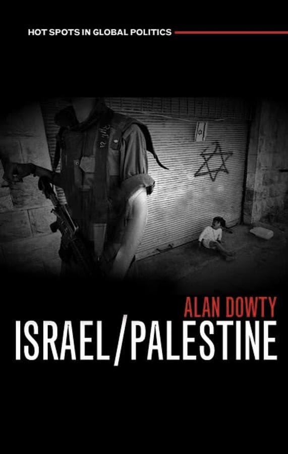 Israel/Palestine (Hot Spots in Global Politics) Social Sciences