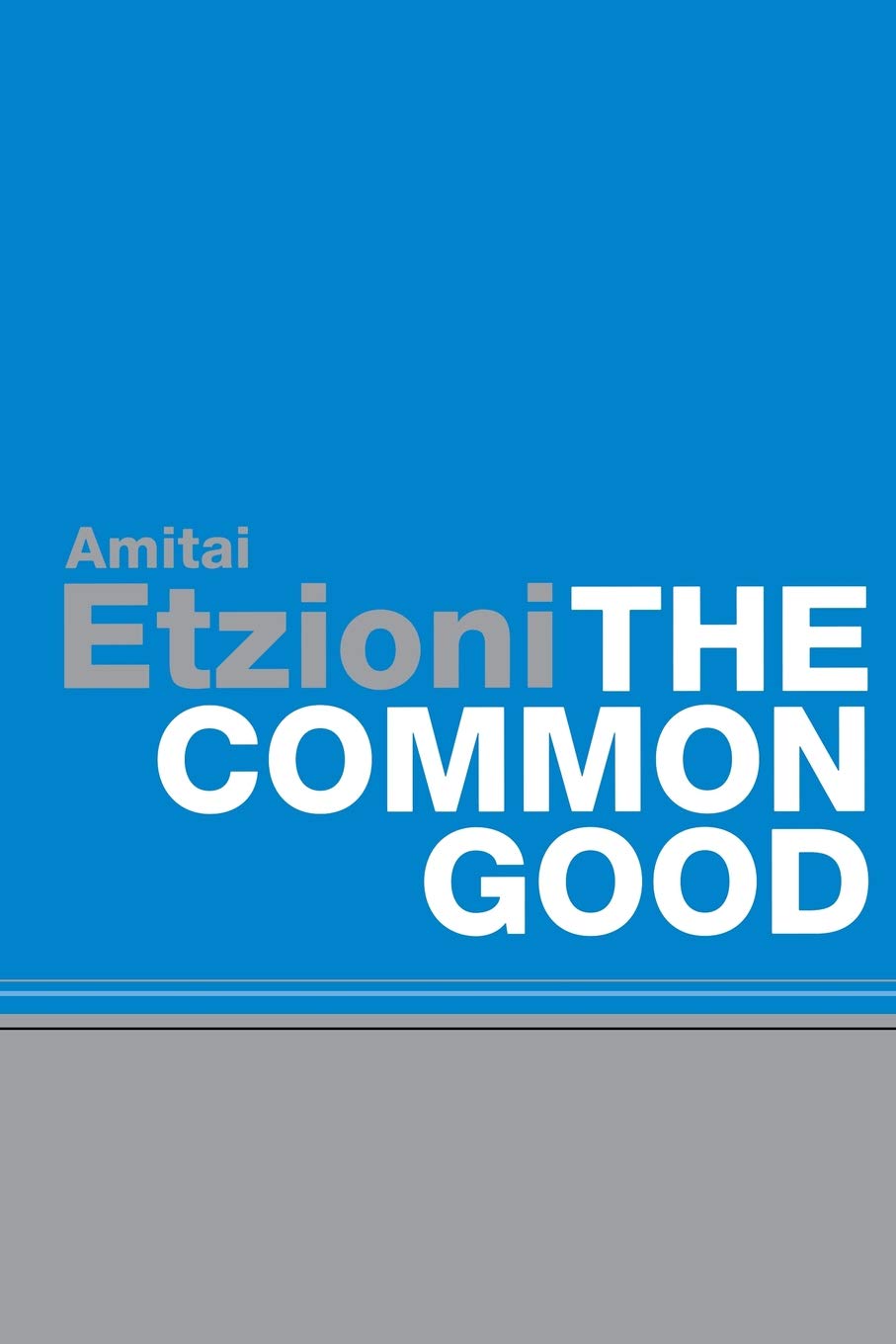 The Common Good: Afterlives and Borrowings Law