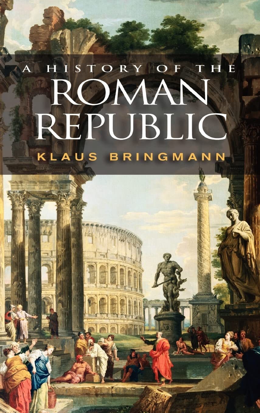 A History of the Roman Republic Politics & History