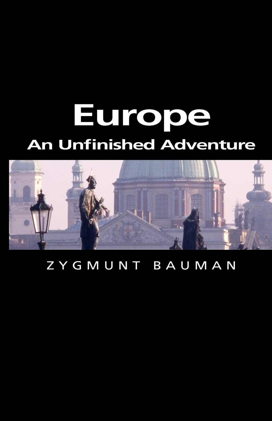 Europe: An Unfinished Adventure (Themes for the 21st Century) Law