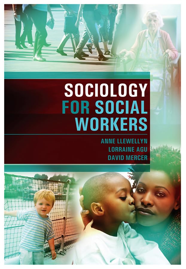 Sociology for Social Workers Social Sciences