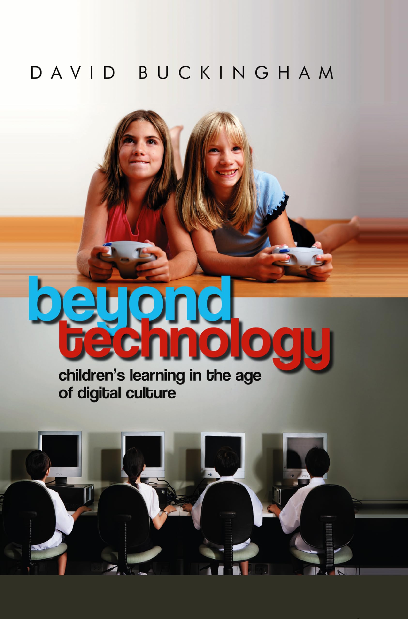 Beyond Technology: Children's Learning in the Age of Digital Culture Law
