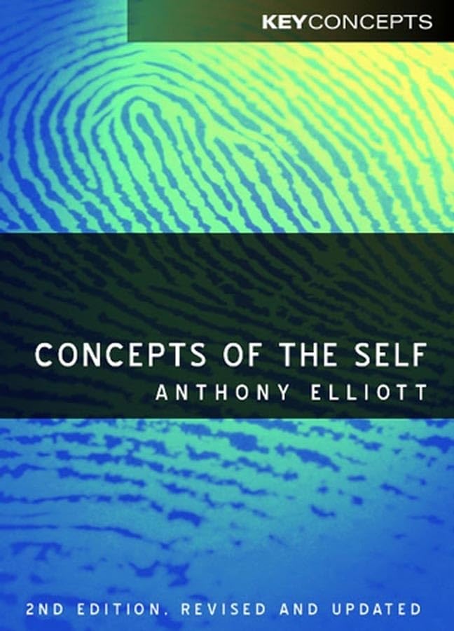 Concepts of the Self (Key Concepts) Social Sciences
