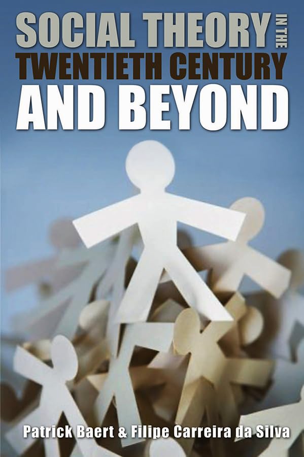 Social Theory in the Twentieth Century and Beyond Law