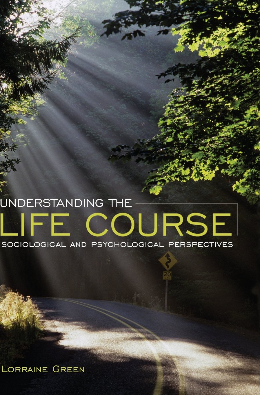 Understanding the Life Course: Sociological and Psychological Perspectives Books