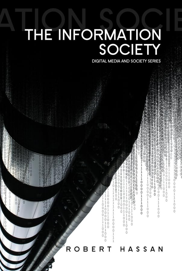 The Information Society: Cyber Dreams and Digital Nightmares (Digital Media and Society) Law