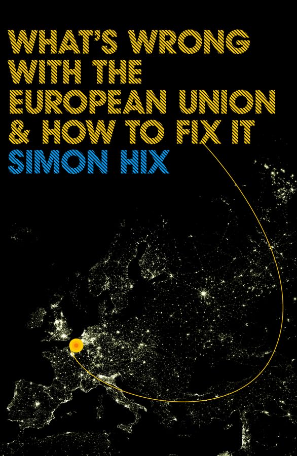 What's Wrong with the Europe Union and How to Fix It Law