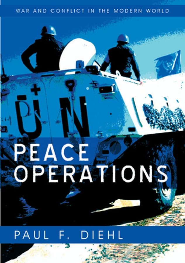 Peace Operations (War and Conflict in the Modern World) Law