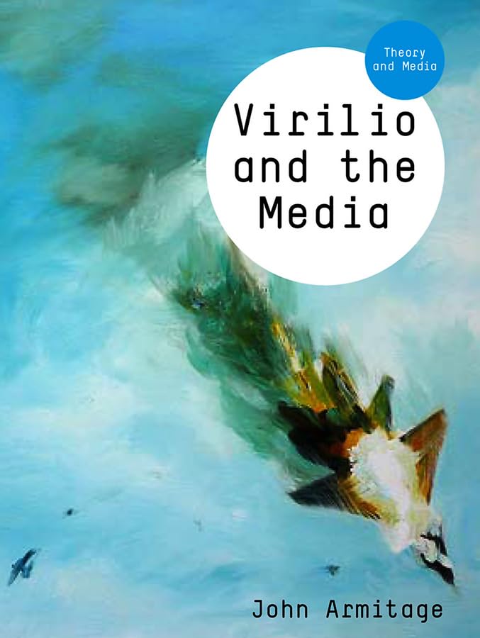 Virilio and the Media (Theory and Media) Law