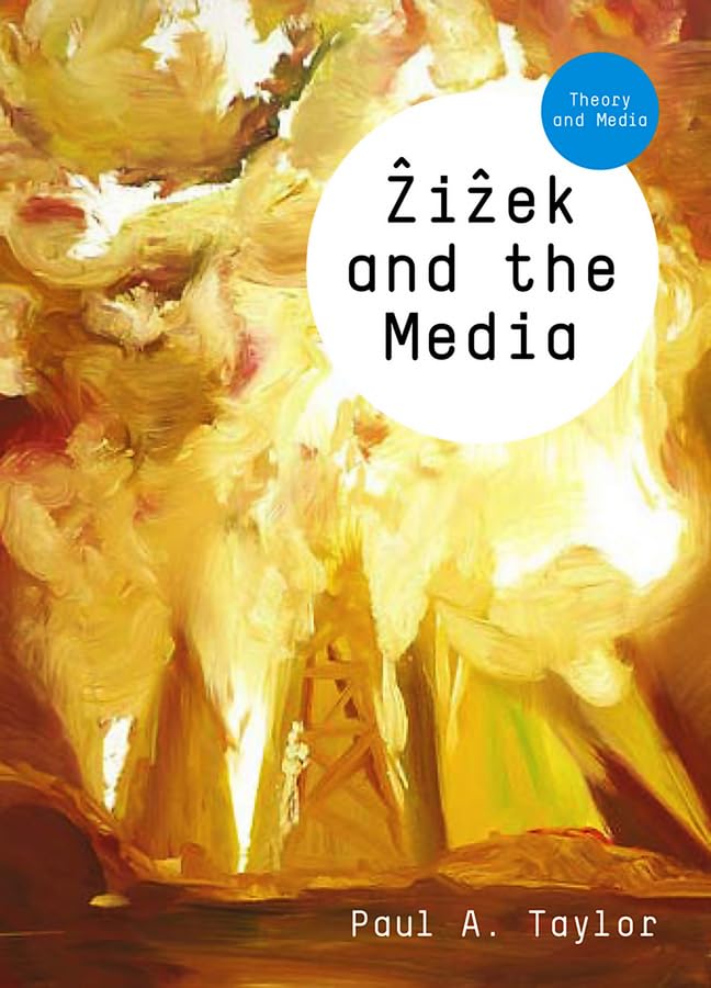 Zizek and the Media (Theory and Media) Law