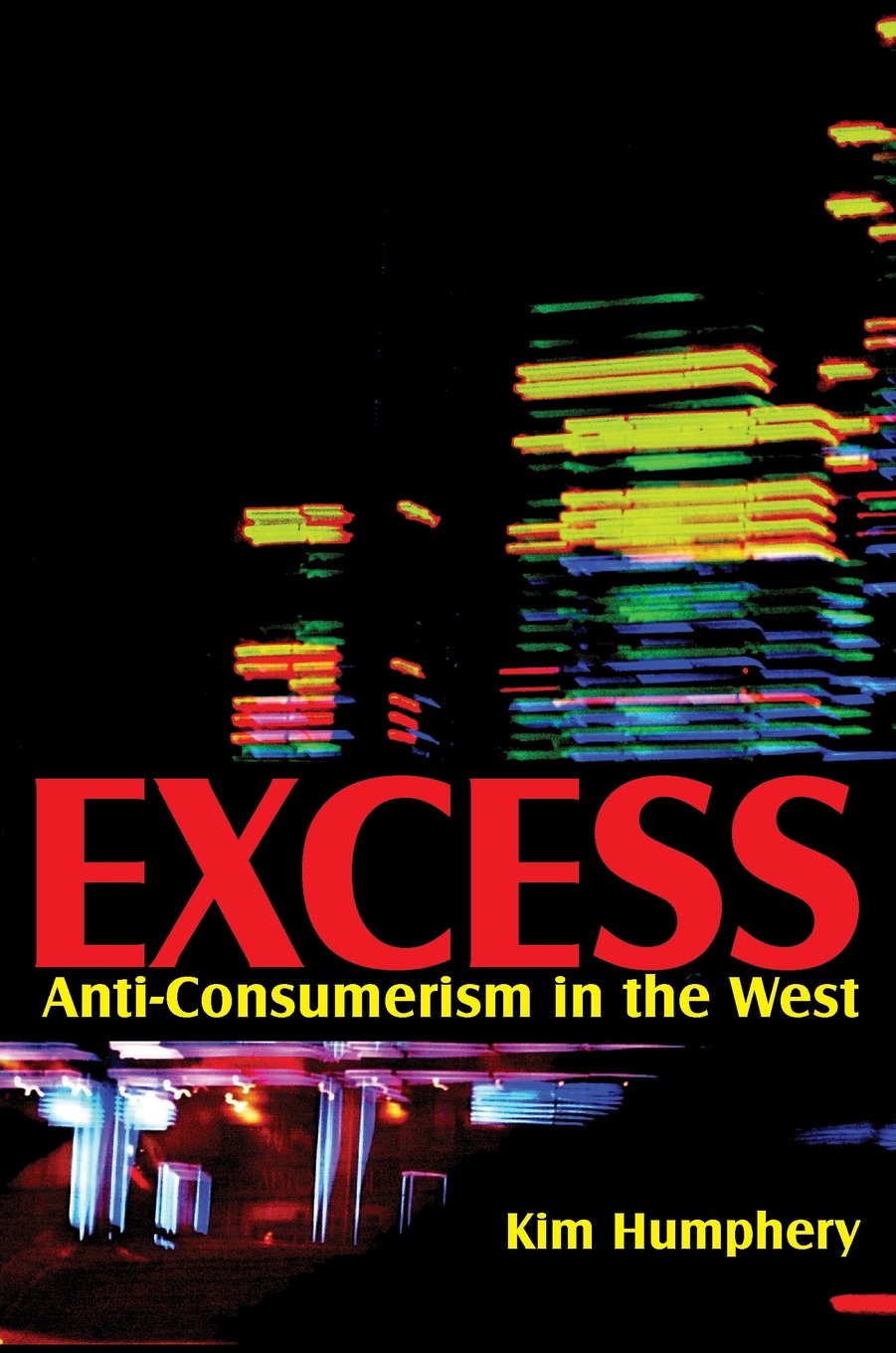 Excess: Anti-consumerism in the West Law