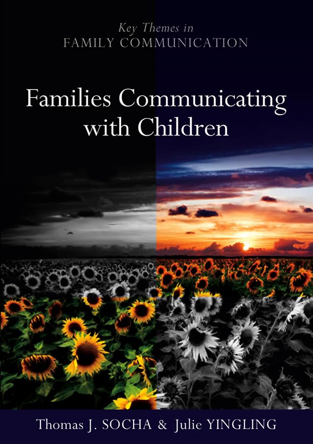 Families Communicating With Children (Key Themes in Family Communication) Law