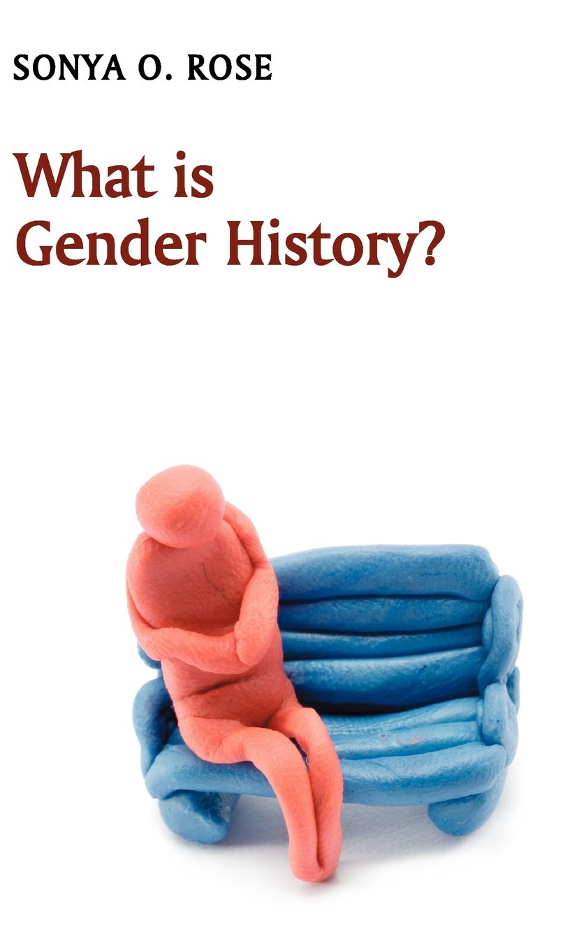 What is Gender History? (What is History?) Social Sciences
