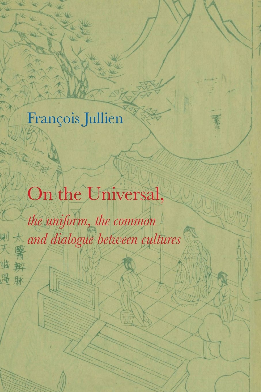 On the Universal: the uniform, the common and dialogue between cultures Philosophy