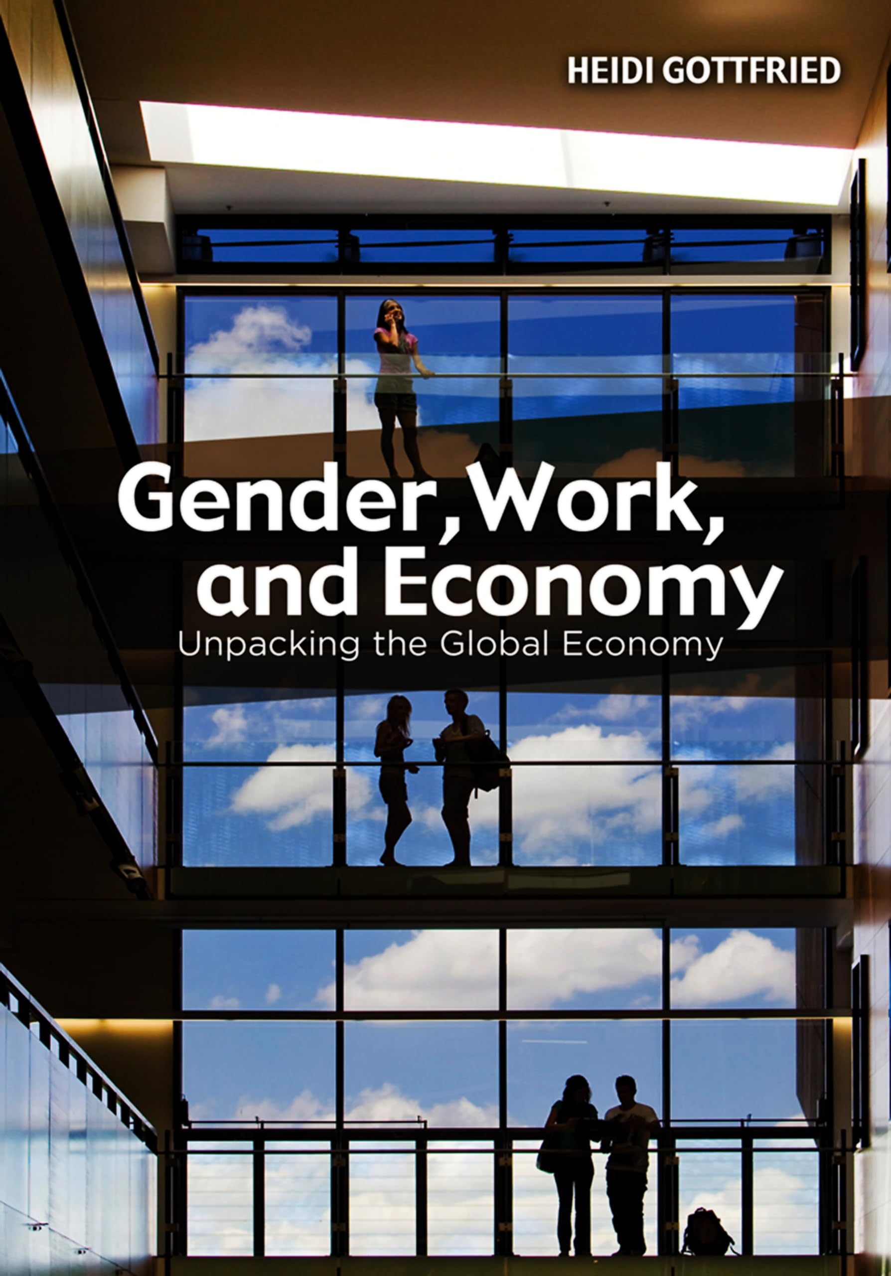 Gender, Work, and Economy: Unpacking the Global Economy Law