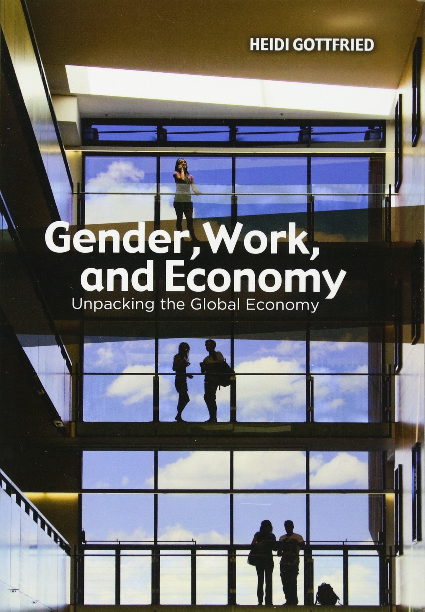 Gender, Work, and Economy: Unpacking the Global Economy Law