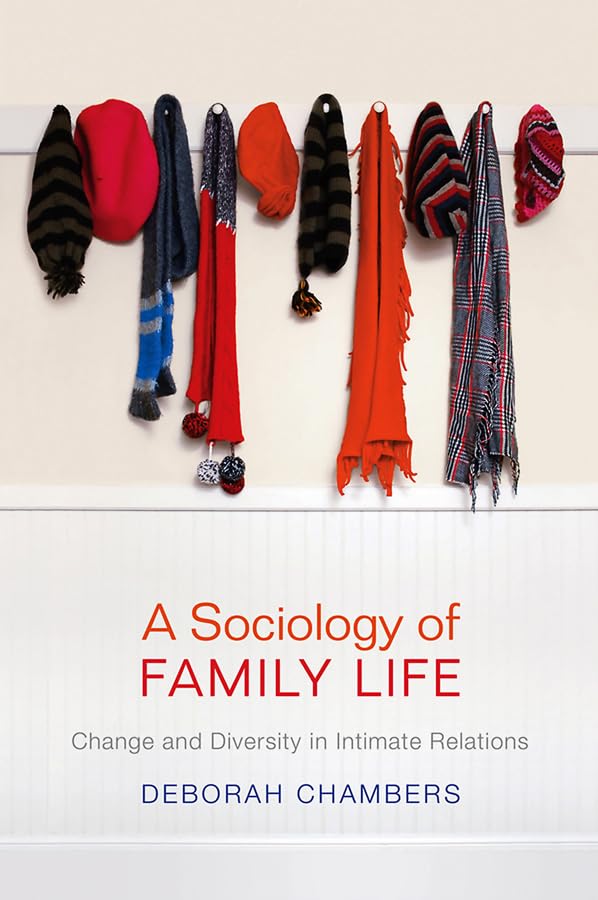 A Sociology of Family Life: Change and Diversity in Intimate Relations Medicine