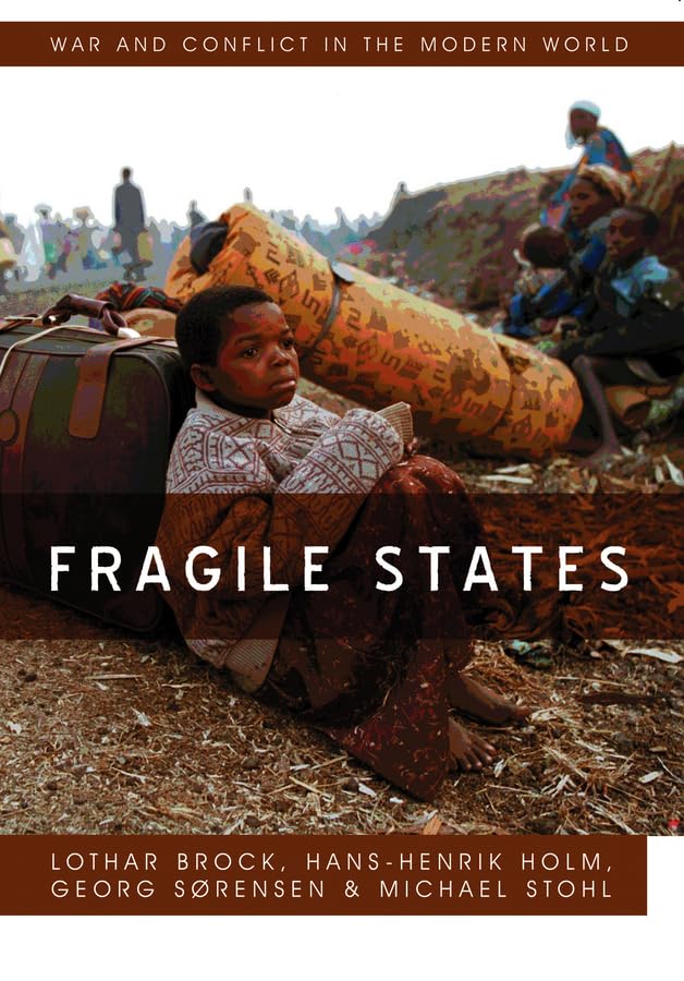 Fragile States (War and Conflict in the Modern World) Law