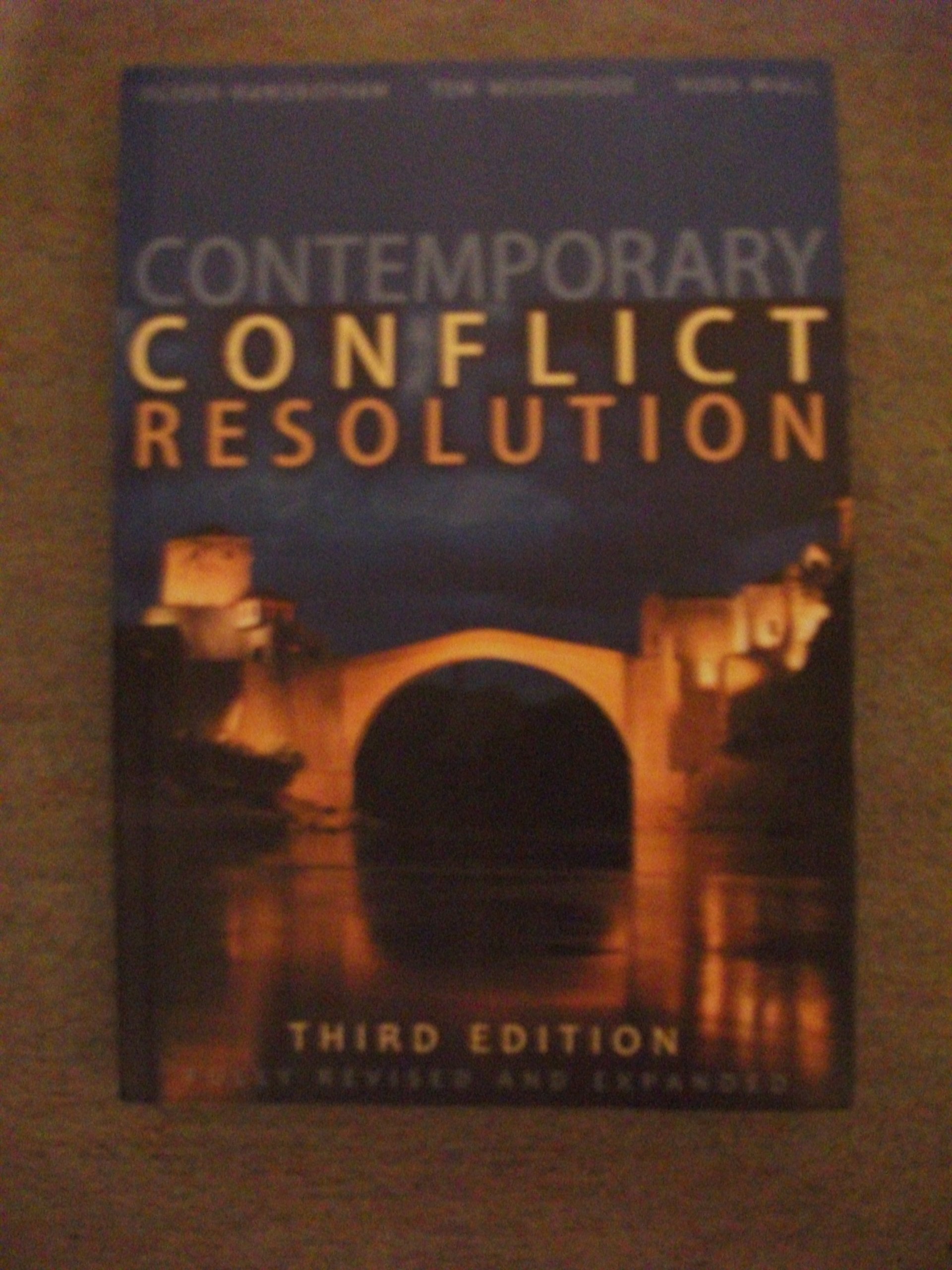 Contemporary Conflict Resolution: The Prevention, Management and Transformation of Deadly Conflicts Business, Finance & Career
