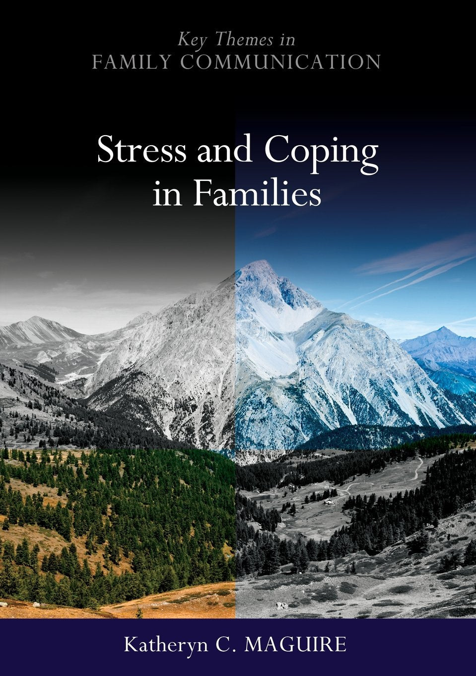 Stress and Coping in Families (Key Themes in Family Communication) Law
