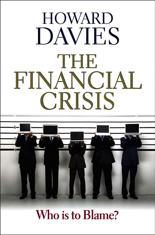 The Financial Crisis - Who is to blame ? Law
