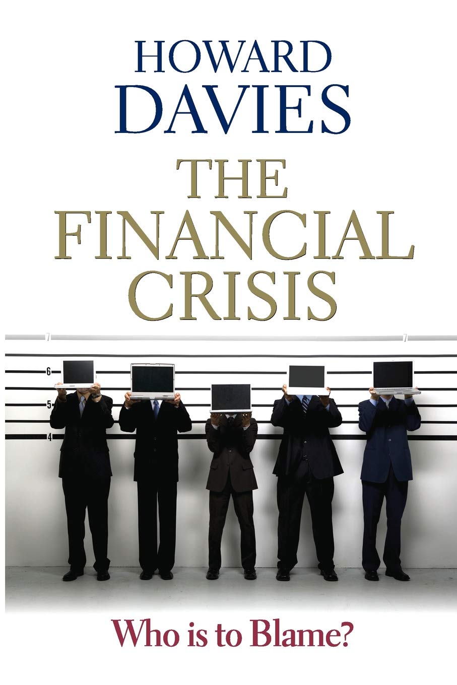 The Financial Crisis - Who is to blame ? Classics
