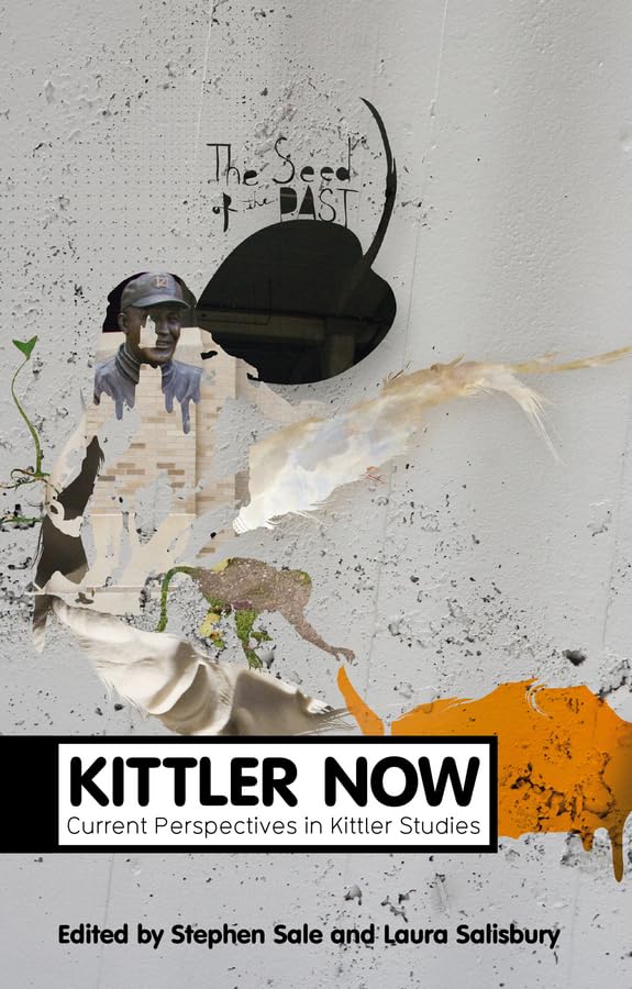 Kittler Now: Current Perspectives in Kittler Studies (Theory Now) Law
