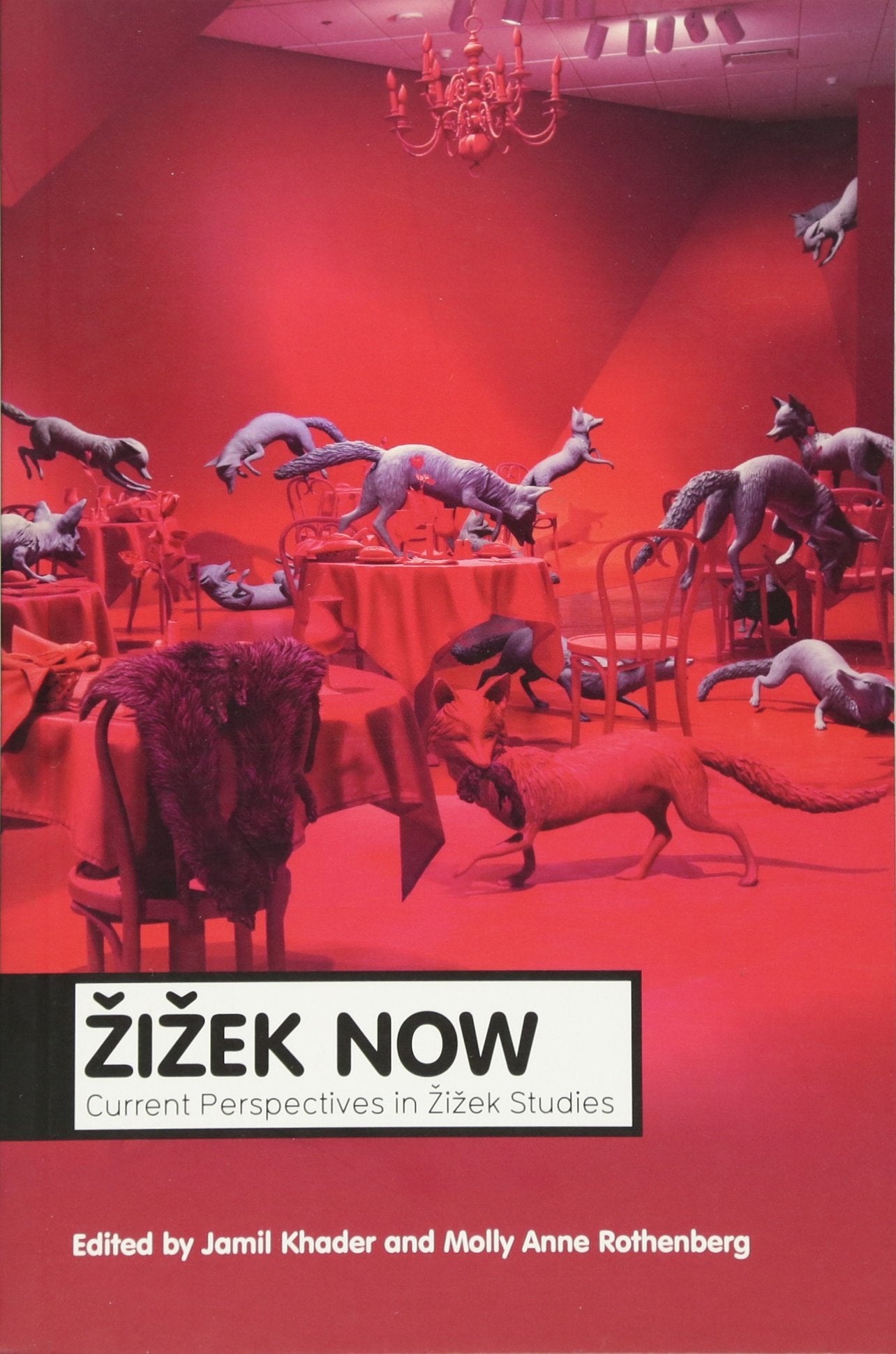 Zizek Now: Current Perspectives in Zizek Studies book