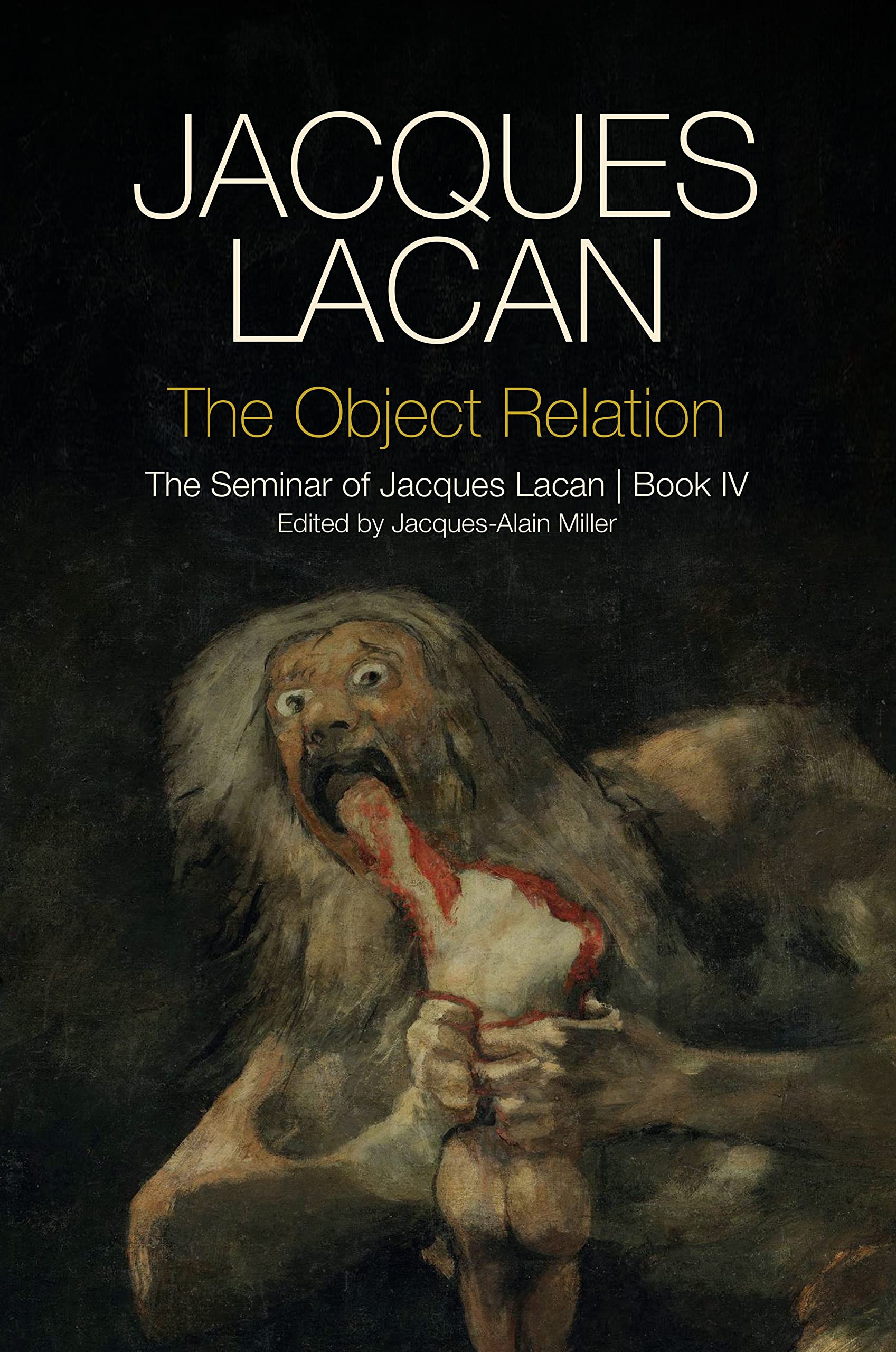 The Object Relation: The Seminar of Jacques Lacan, Book IV (The Seminar of Jacques Lacan, 4) Medicine