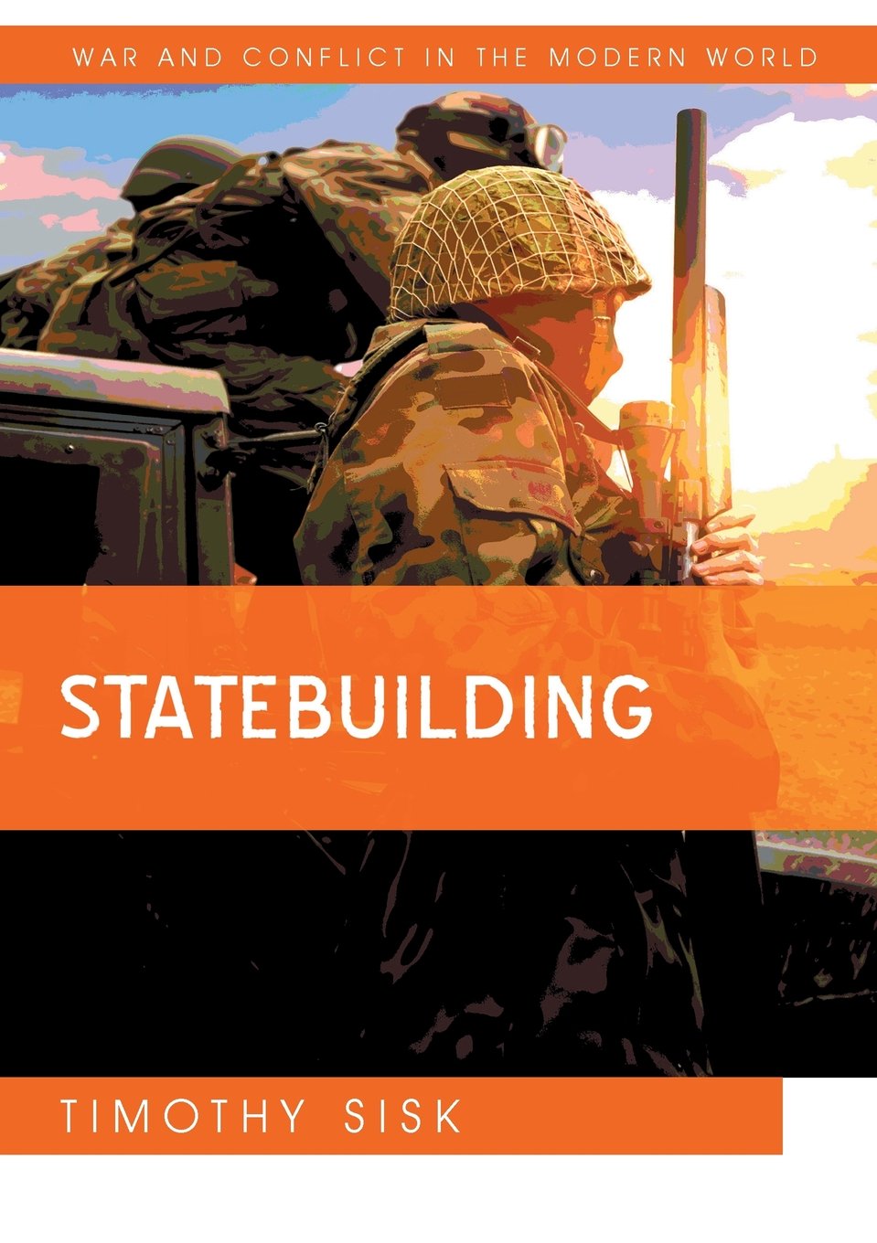 Statebuilding (War and Conflict in the Modern World) Law