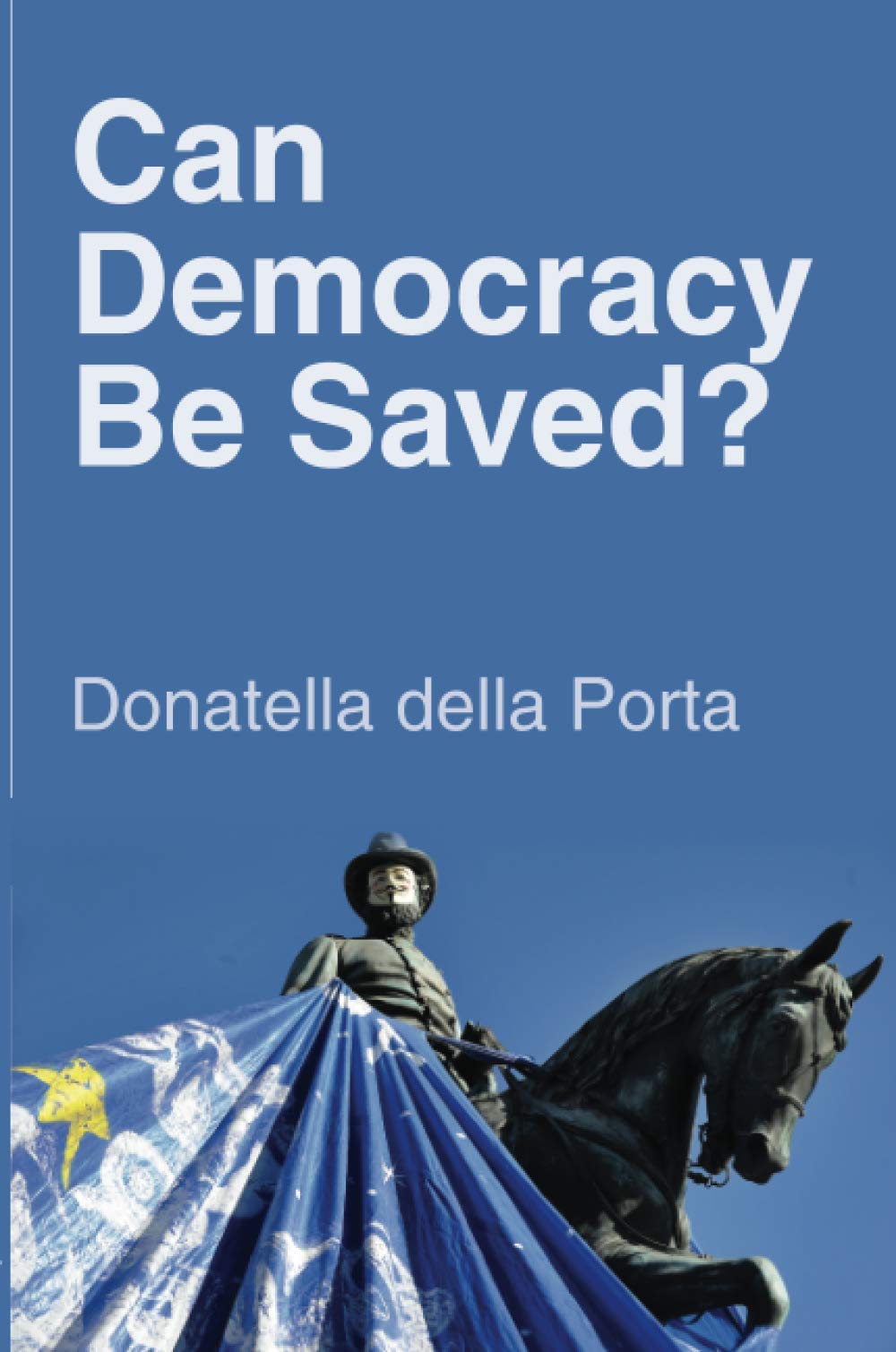 Can Democracy Be Saved?: Participation, Deliberation and Social Movements Law