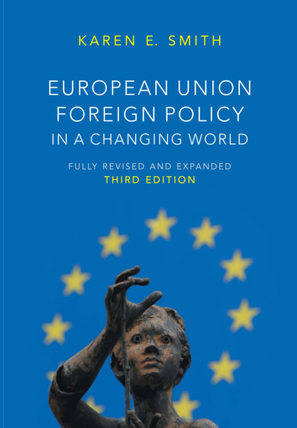 European Union Foreign Policy in a Changing World Law