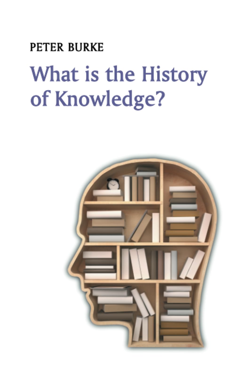 What is the History of Knowledge? (What is History) Social Sciences