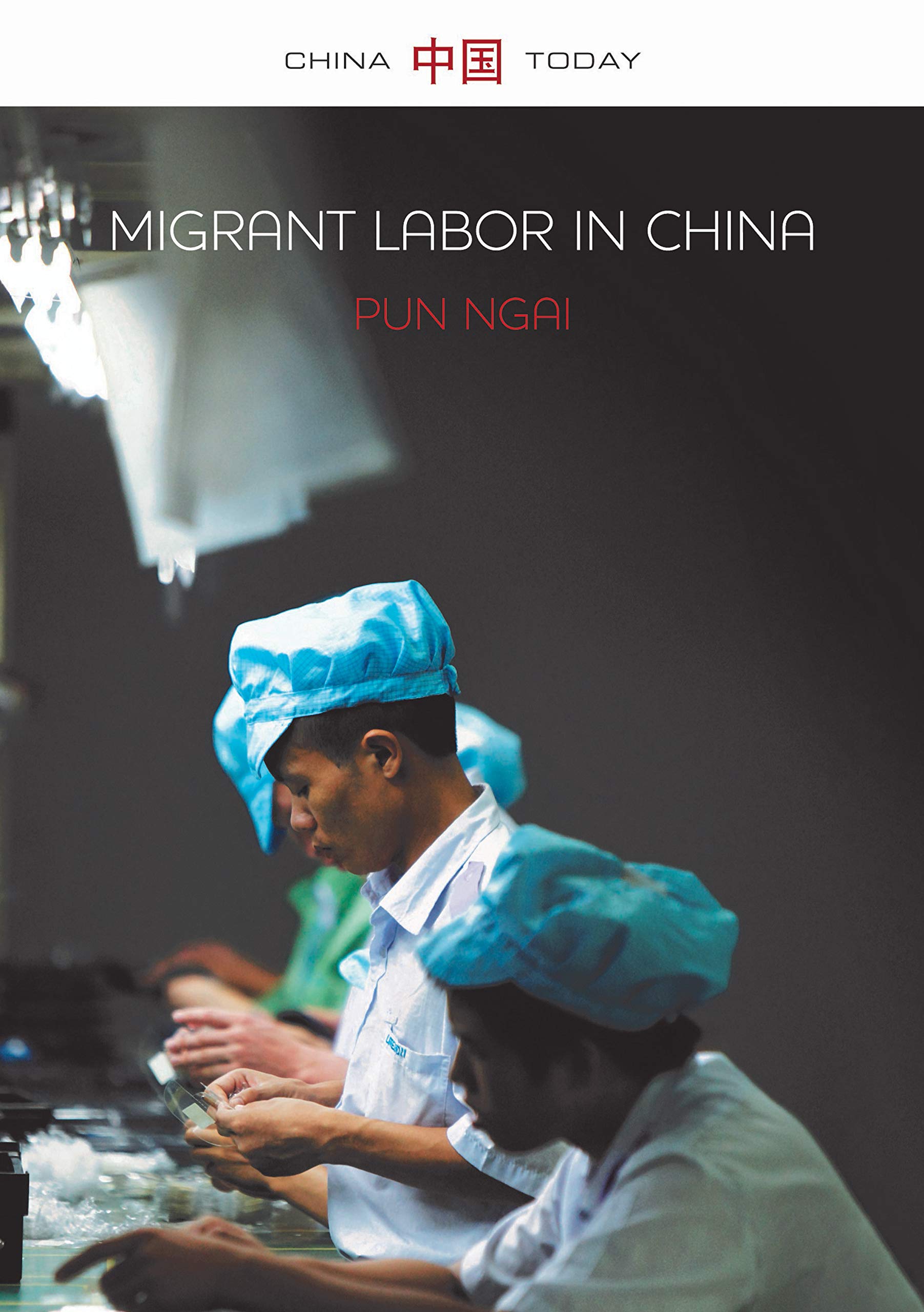 Migrant Labor in China: Post-Socialist Transformations (China Today) Law