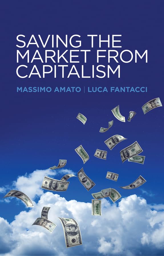 Saving the Market from Capitalism: Ideas for an Alternative Finance Law