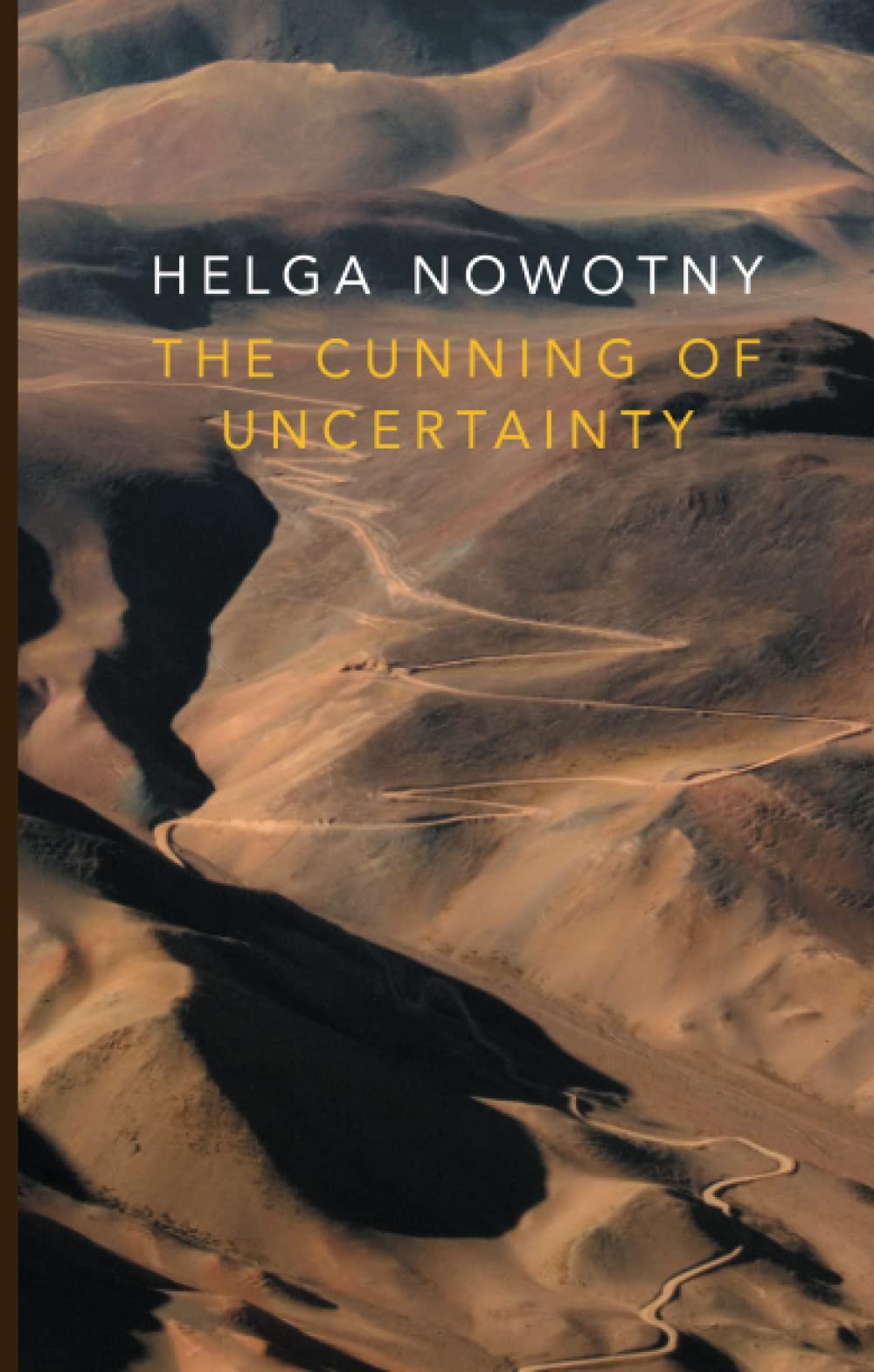 The Cunning of Uncertainty Philosophy