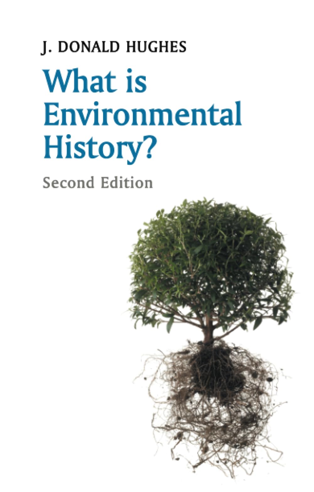 What is Environmental History? (What is History) Social Sciences