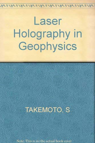 Laser Holography in Geophysics Business & Technology