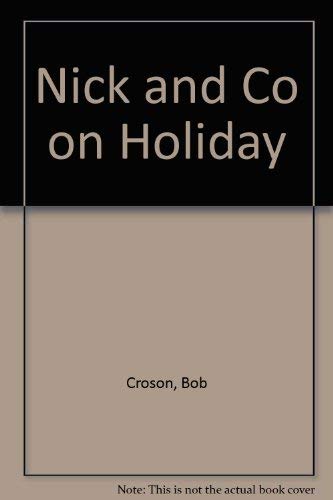 Nick and Co on Holiday Novels & Short Stories for children